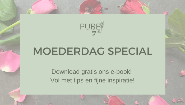 Gratis e-book Moederdag - PURE by ME
