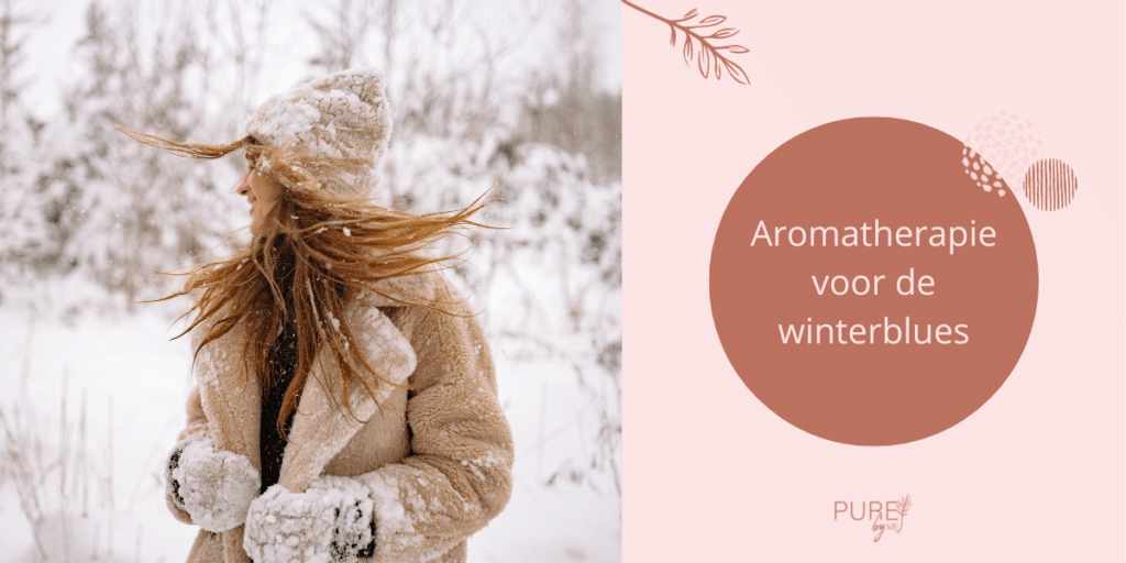 Aromatherapie voor de winterblues - PURE by Me